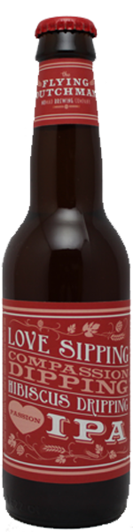 Flying Dutchman Love Sipping Compassion Dipping Hibiscus Dripping IPA