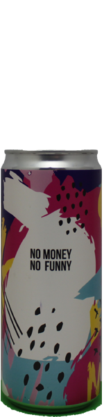  No Money No Funny - blik