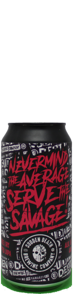 Sudden Death Nevermind the Average, Serve the Savage - blik