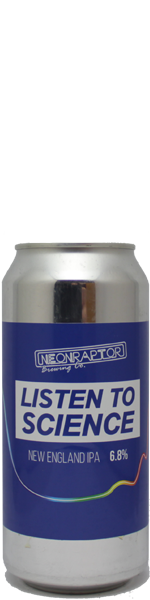 Neon Raptor Listen To Science - blik