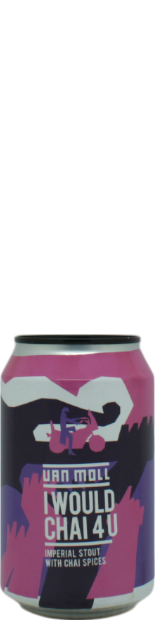 Van Moll I Would Chai 4U