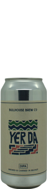 Bullhouse Yer Da