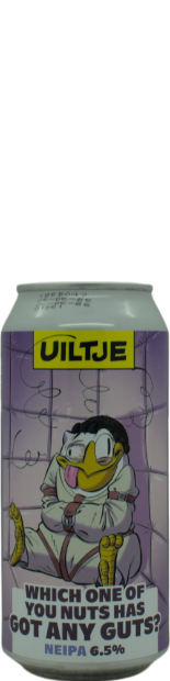 Uiltje Which One Of You Nuts Has Got Any Guts ?